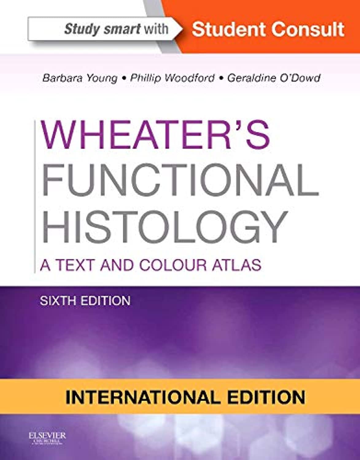 Wheaters Functional Histology: A Text and Colour Atlas