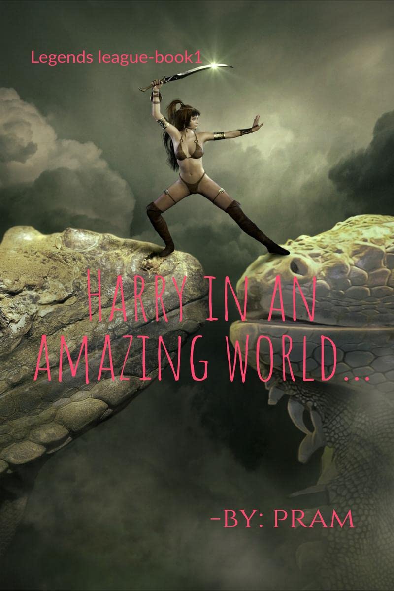 Harry in an Amazing world. : Legends leaguebook 1