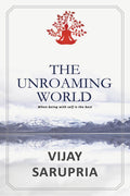 The Unroaming World : When Being With Self Is The Best