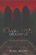 The Darkness Around Us : 5 Tales of Terror