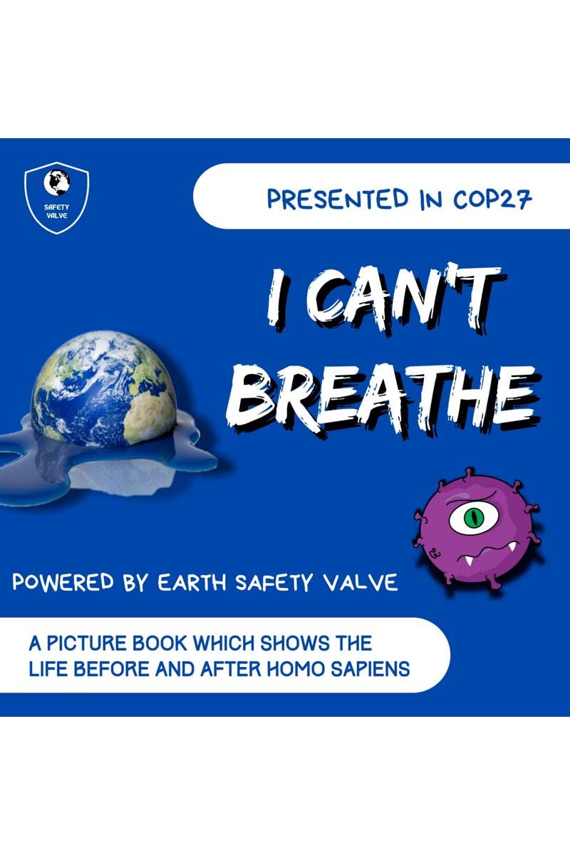 I cant breathe : A picture book which shows life before and after homo sapiens  Presented in COP27