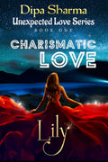Unexpected love Series (book One) : Charismatic Love