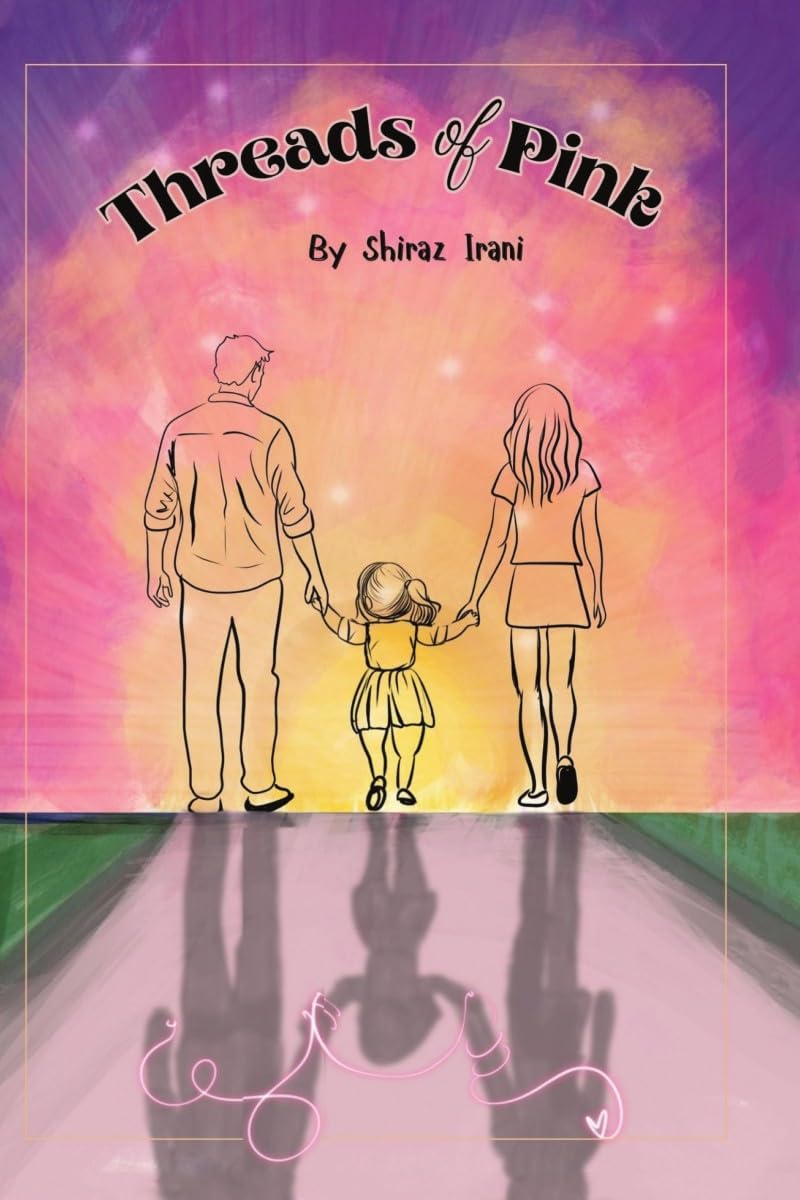 Threads of Pink: A Womans Journey Through Infertility to Motherhood