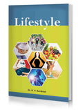 Lifestyle  A Book On Art Of Living And Healthy Lifestyle | A Collection Of 308 Aspects Of Healthy Living By Dr H.V. Sardesai [P