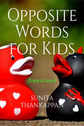 Opposite Words For Kids : (Enjoy & Learn)