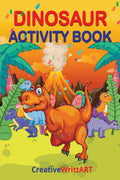 Dinosaur Activity Book : Cute and Fun Dinosaur Coloring Book for Kids & Toddlers