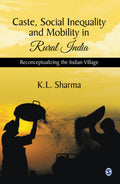 Caste, Social Inequality and Mobility in Rural Ind
