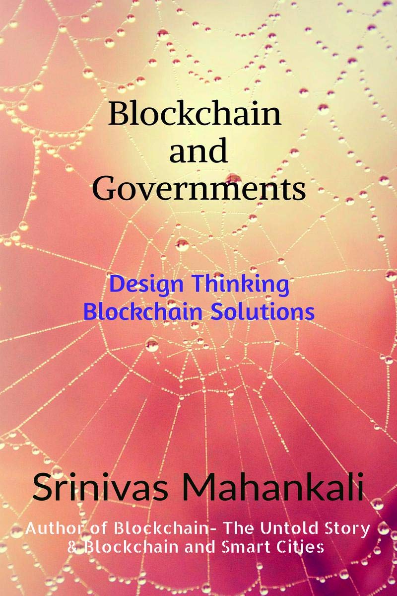 Blockchain And Governments : Design Thinking Approach To Develop Applications & Solve Problems