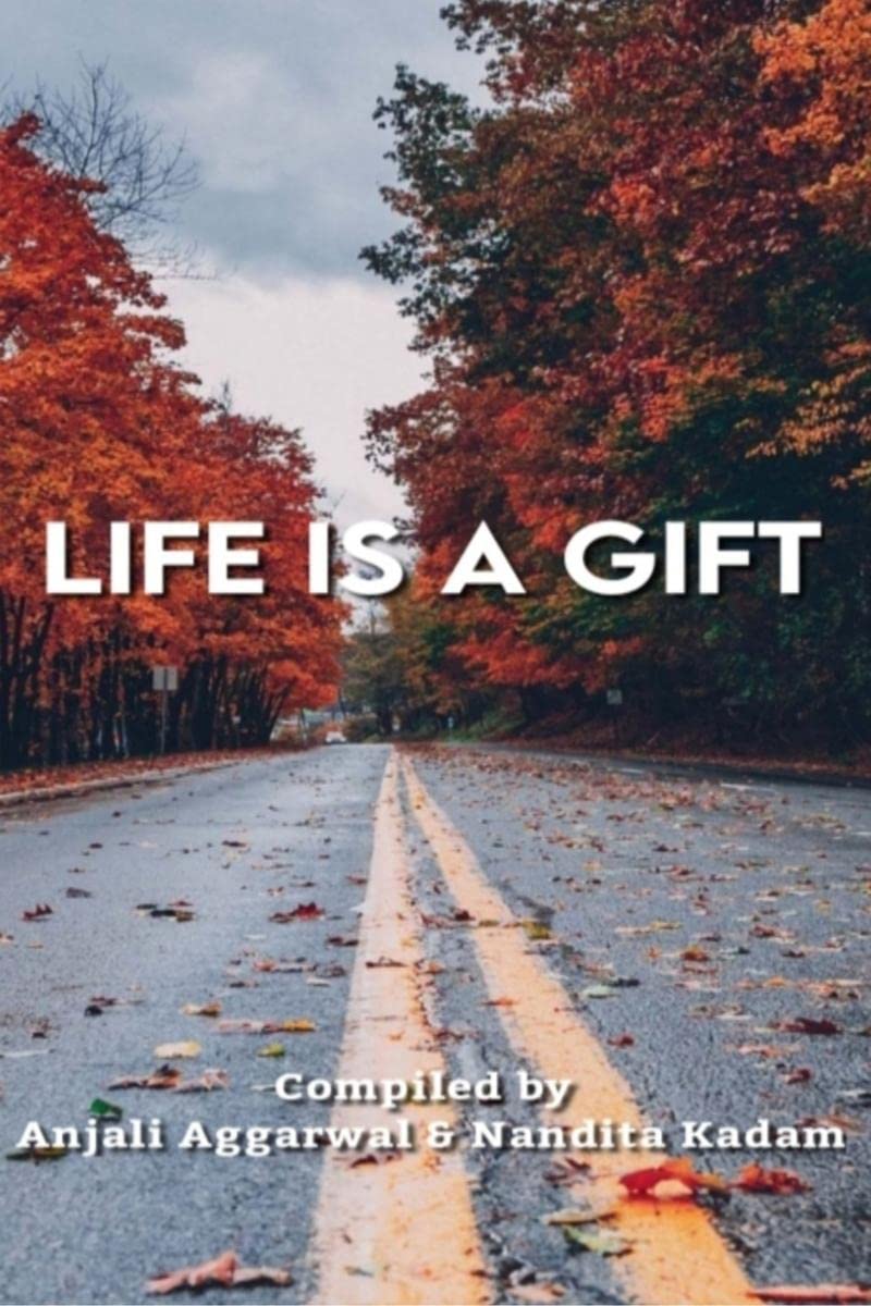 Life Is A Gift