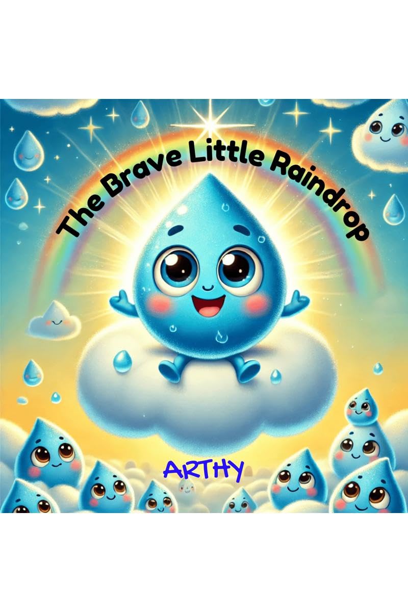 The Brave Little Raindrop