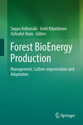 Forest Bioenergy Production: Management, Carbon Sequestration and Adaptation