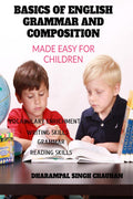 Basics of English grammer and Composition : Made easy for children