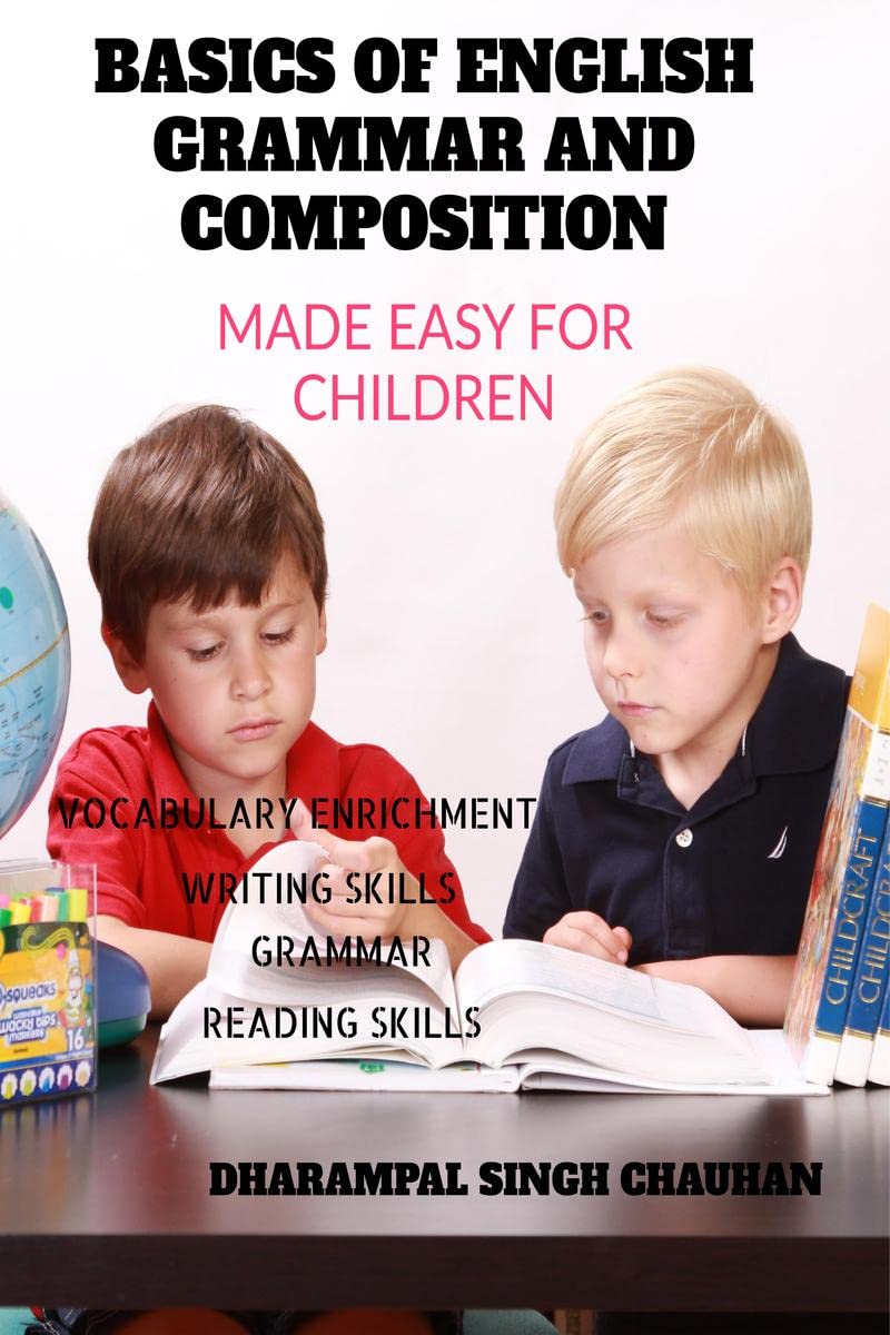 Basics of English grammer and Composition : Made easy for children