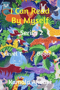 I Can Read By Myself  Series 2  Level 1  Book 3