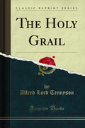The Holy Grail (Classic Reprint)