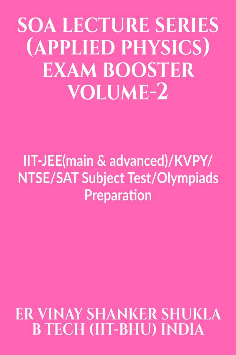 Soa Lecture Series (Applied Physics) Exam Booster Volume2