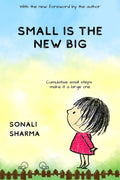 Small Is The New Big : Cumulative Small Steps Make It A Large One.