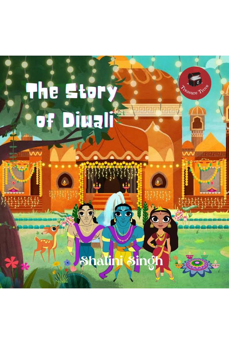 The Story of Diwali : A book for kids for the festive season