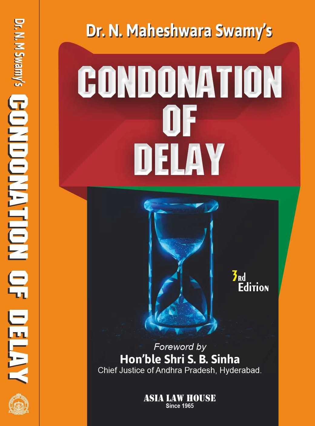 Condonation Of Delay 3Rd Edn.  2025 Dr. N.Maheshwar Swamy