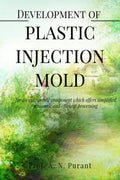 Development Of Plastic Injection Mold : Development Of Plastic Injection Mold For An Automobile Component Which Offers Simplifie