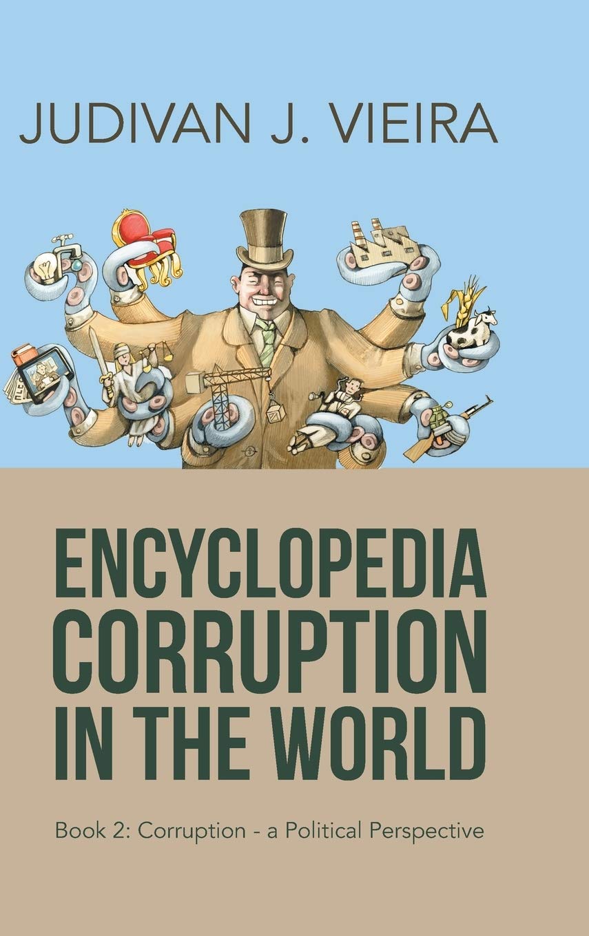 Encyclopedia Corruption in the World: Book 2: CorruptionA Political Perspective