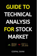 Guide To Technical Analysis For Stock Market