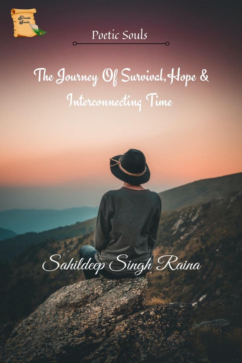 The Journey Of Survival,Hope & Interconnecting Time