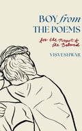 Boy From The Poems : For the Pursuit of the Beloved