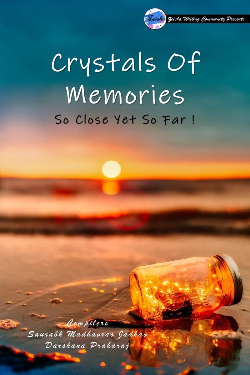 Crystals Of Memories  So Close Yet So Far