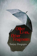 Other Lives,Other Fragments