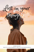 LOST IN YOUR THOUGHTS