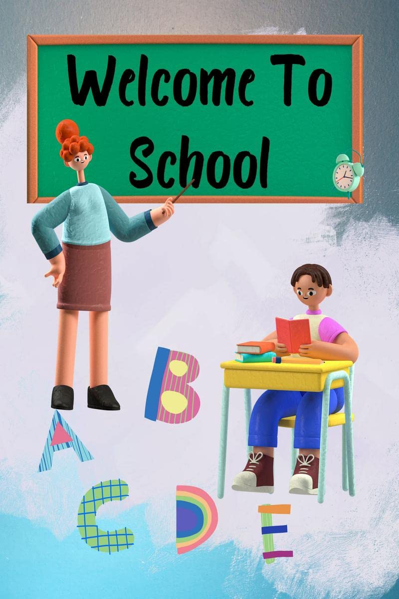 Welcome To School : TRACE LETTERS FOR KIDS 37 AGES: Practice for Kids with Pen Control, Line Tracing, Fun Book to Practice Writ