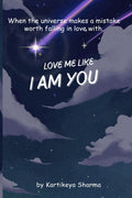 Love me like I am You