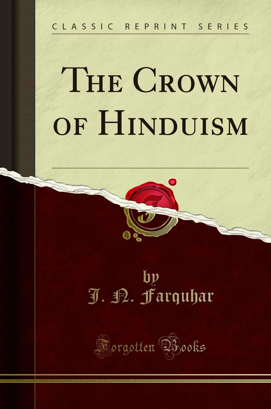 The Crown Of Hinduism (Classic Reprint)