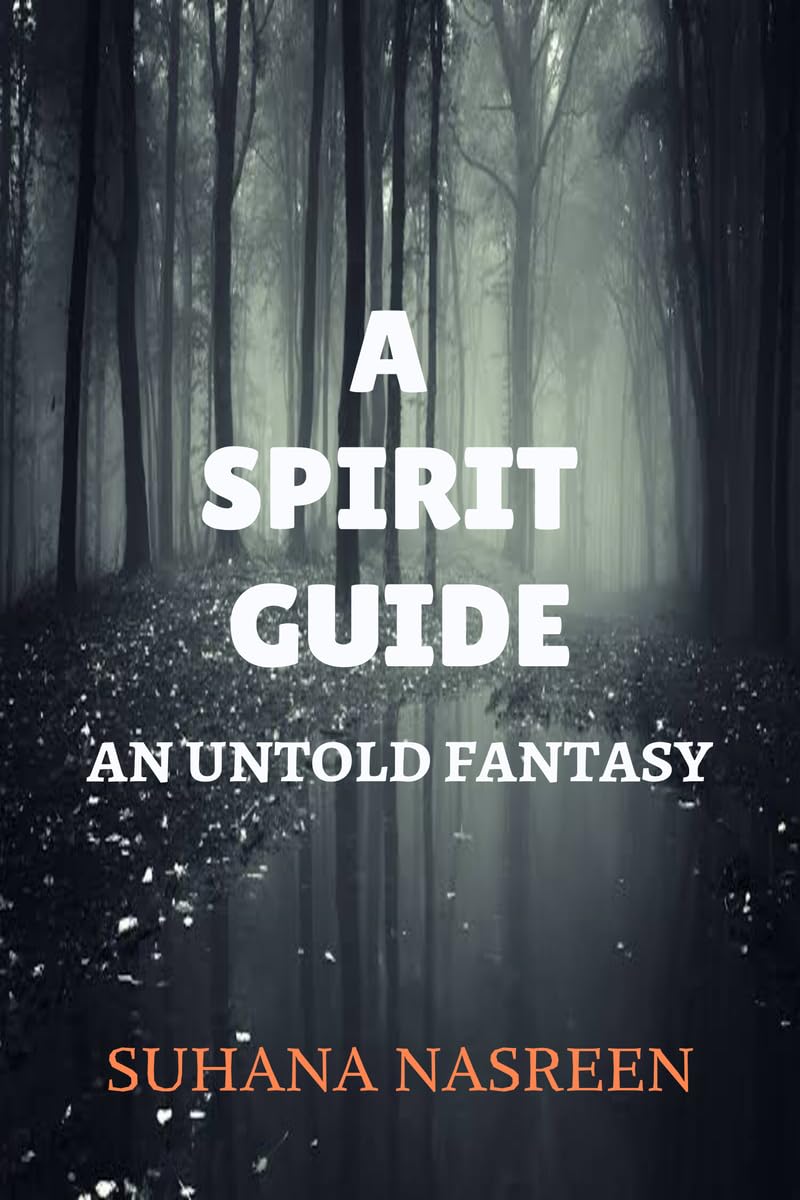 A Spirit Guide  An Untold Fantasy