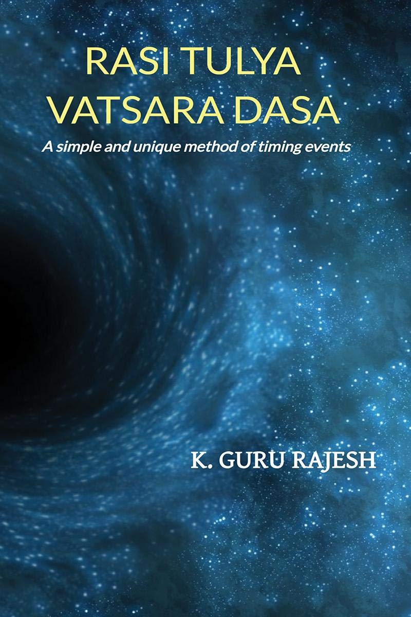 Rasi Tulya Vatsara Dasa: A Simple And Unique Method Of Timing Events