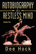 Autobiography Of A Restless Mind: Reflections On The Human Condition