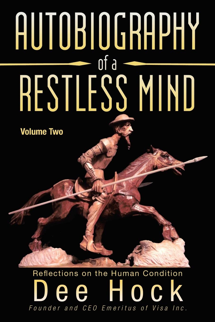 Autobiography Of A Restless Mind: Reflections On The Human Condition