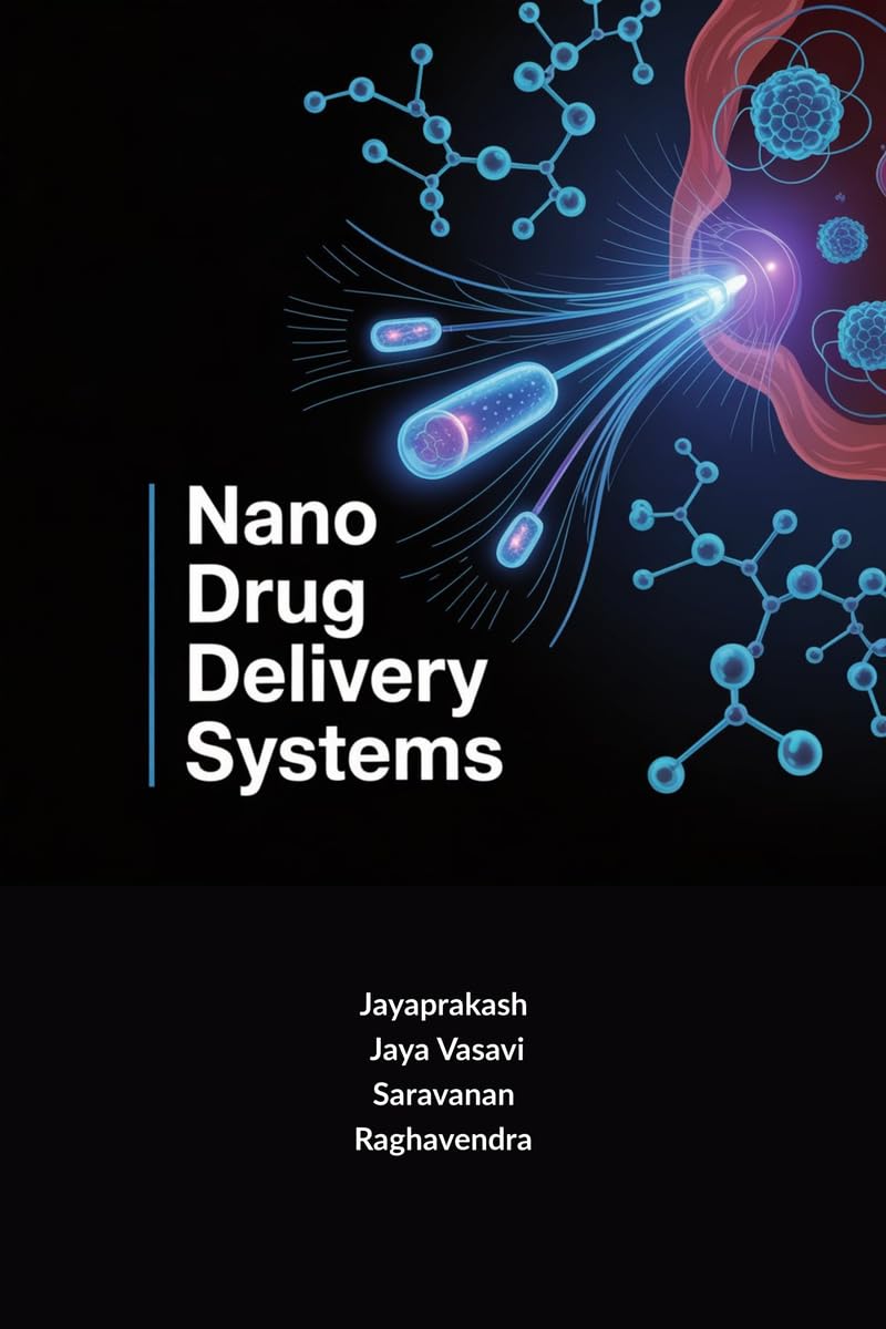 Nano Drug Delivery Systems: Principles and Applications