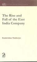 The Rise And Fall Of The East India Company