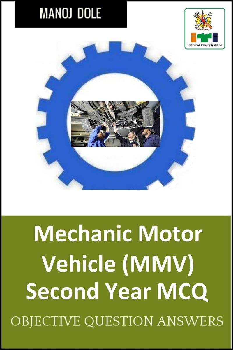 Mechanic Motor Vehicle Second Year MCQ : Objective Question Answers