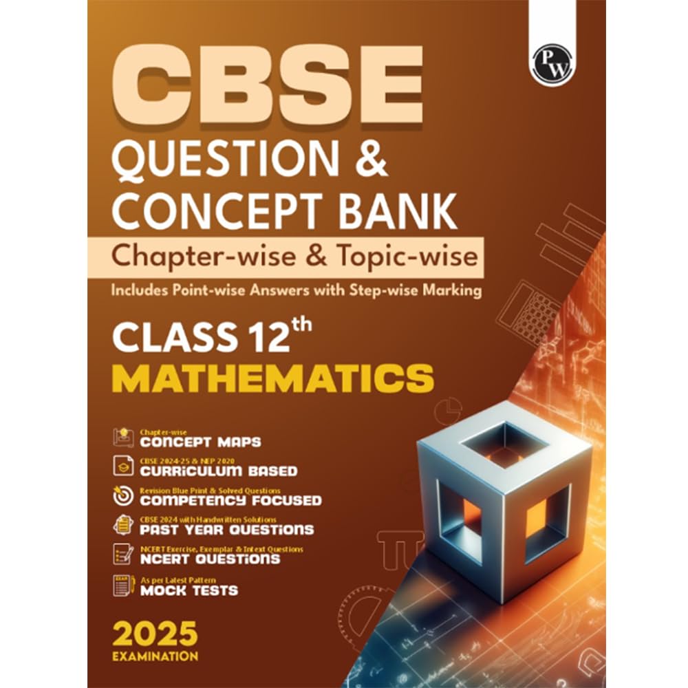 (Old Edition) PW CBSE Question & Concept Bank (QCB) Class 12 Mathematics 2024  2025 Chapterwise and Topicwise Solved Question