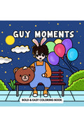 Guy Moments: Cozy & Cute Colouring Book for Adults and Teens, Bold and Easy Designs for Relaxation(Stress Relief)
