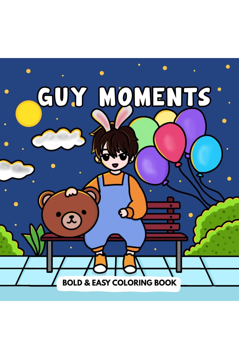 Guy Moments: Cozy & Cute Colouring Book for Adults and Teens, Bold and Easy Designs for Relaxation(Stress Relief)