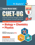 CUETUG: SectionII (Domain Specific Subjects: Biology, Chemistry, Physics) Entrance Test Guide
