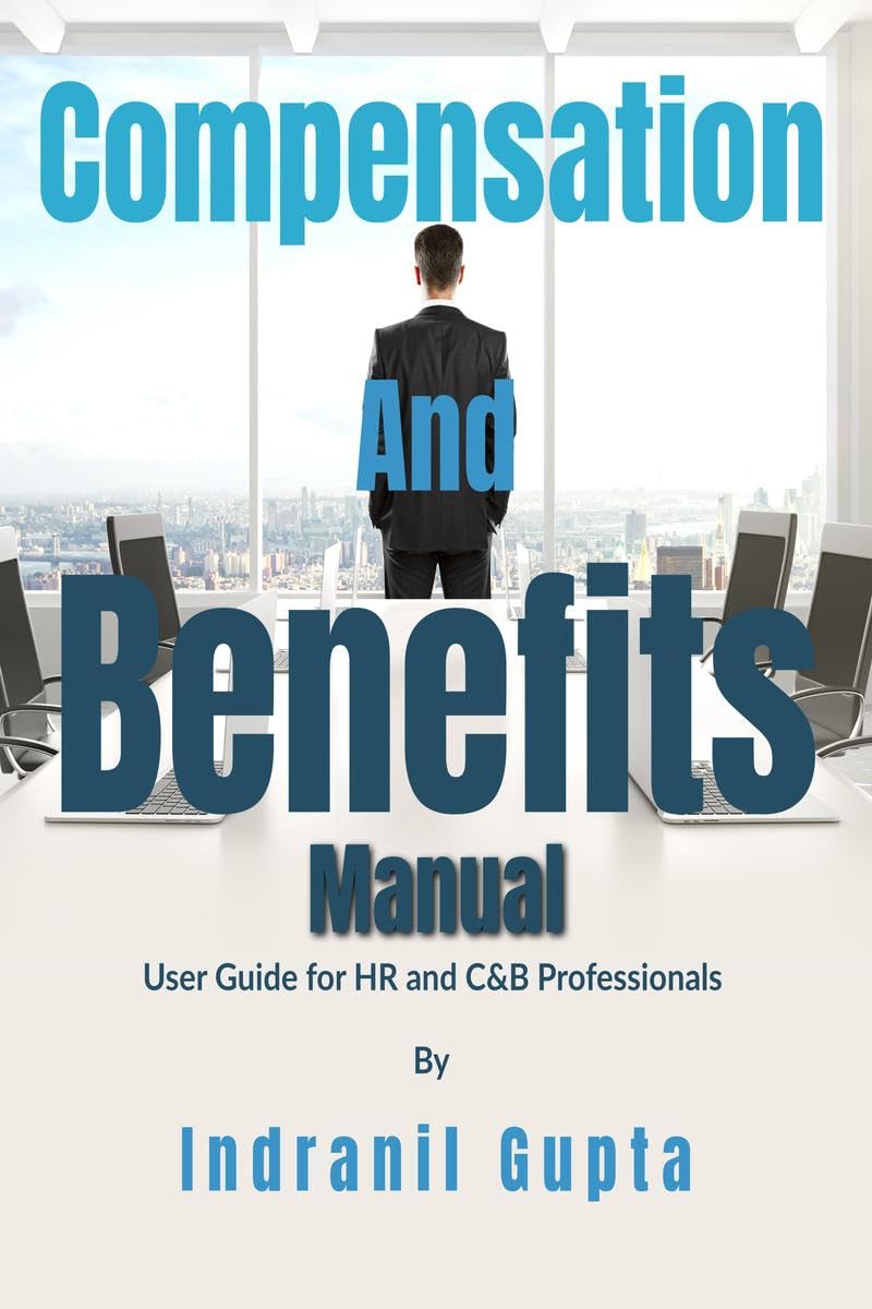 Compensation and Benefits Manual