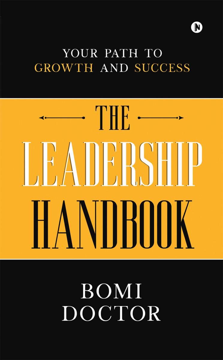 The Leadership Handbook : Your Path To Growth And Success
