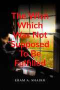The Wish Which Was Not Supposed To Be Fulfilled