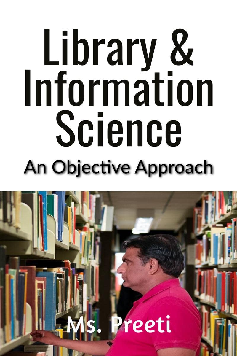 Library & Information Science : An objective approach