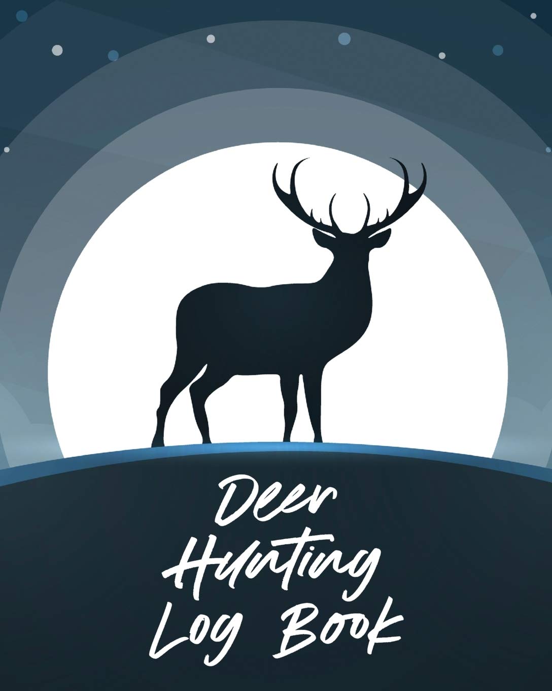 Deer Hunting Log Book: Favorite Pastime Crossbow Archery Activity Sports